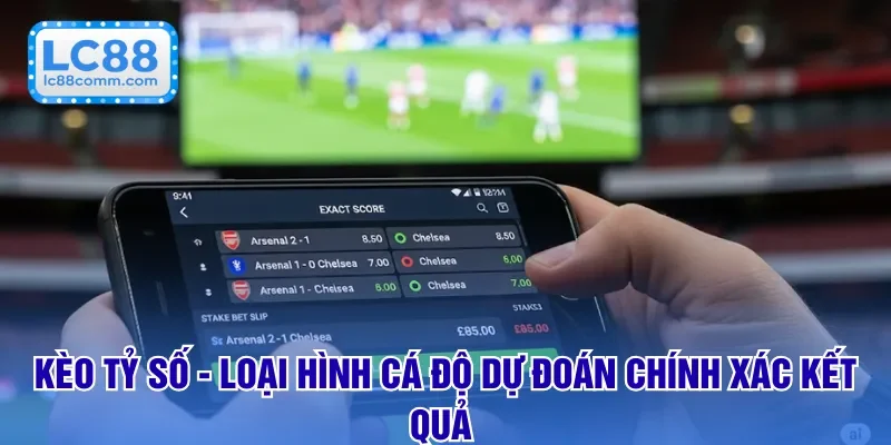 kèo tỷ số